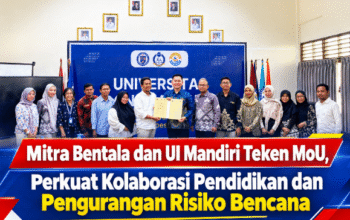 Mitra Bentala dan UI Mandiri Teken MoU, Perkuat Kolaborasi Pendidikan dan Pengurangan Risiko Bencana
