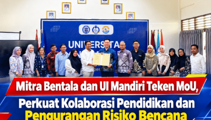Mitra Bentala dan UI Mandiri Teken MoU, Perkuat Kolaborasi Pendidikan dan Pengurangan Risiko Bencana